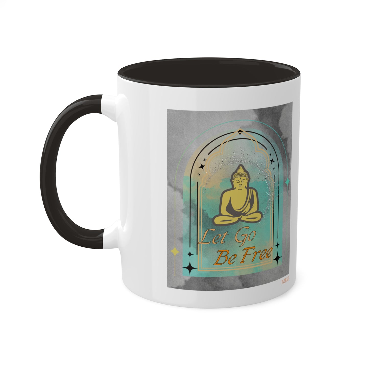 Buddha Let go be free inspiring Mugs, 11oz