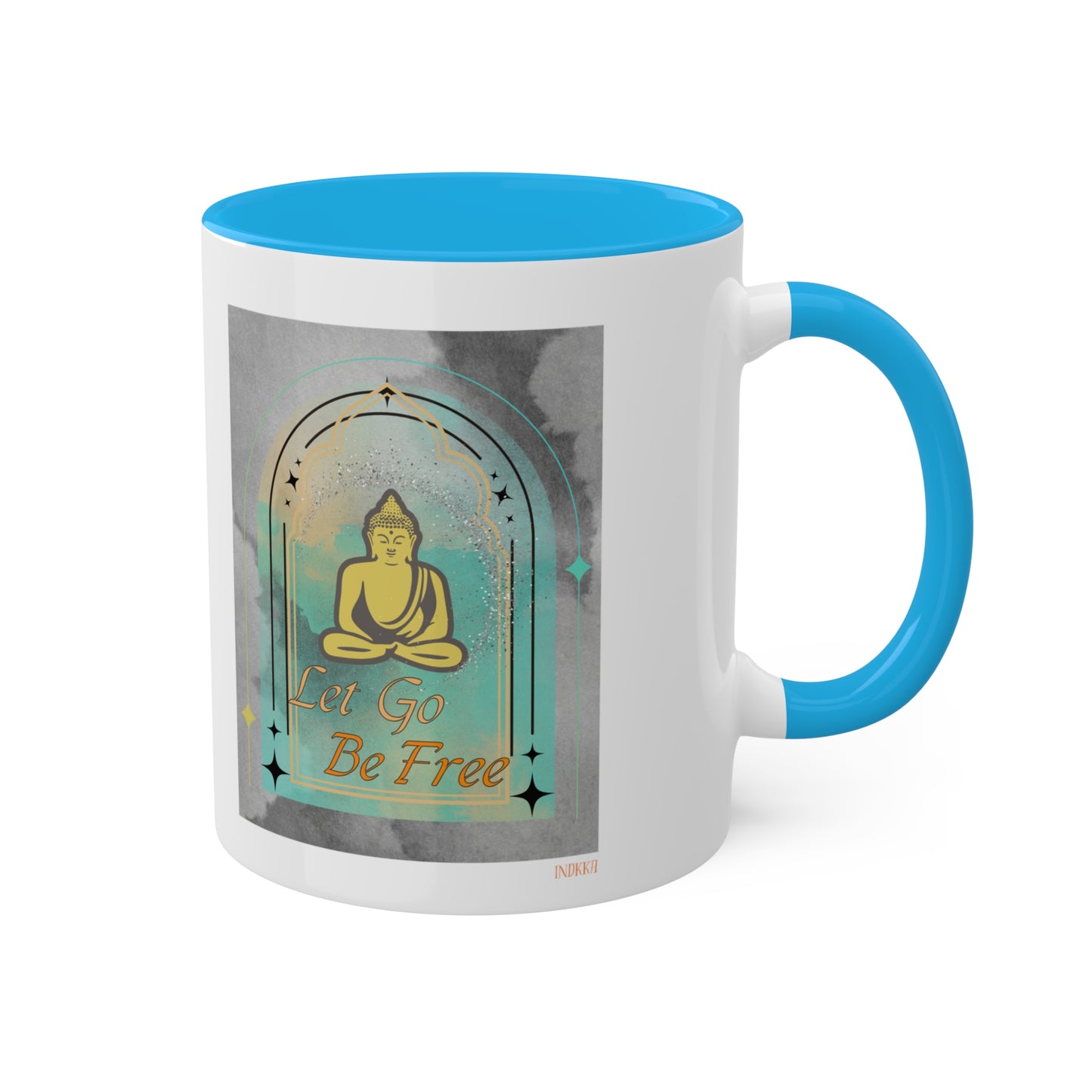 Buddha Let go be free inspiring Mugs, 11oz