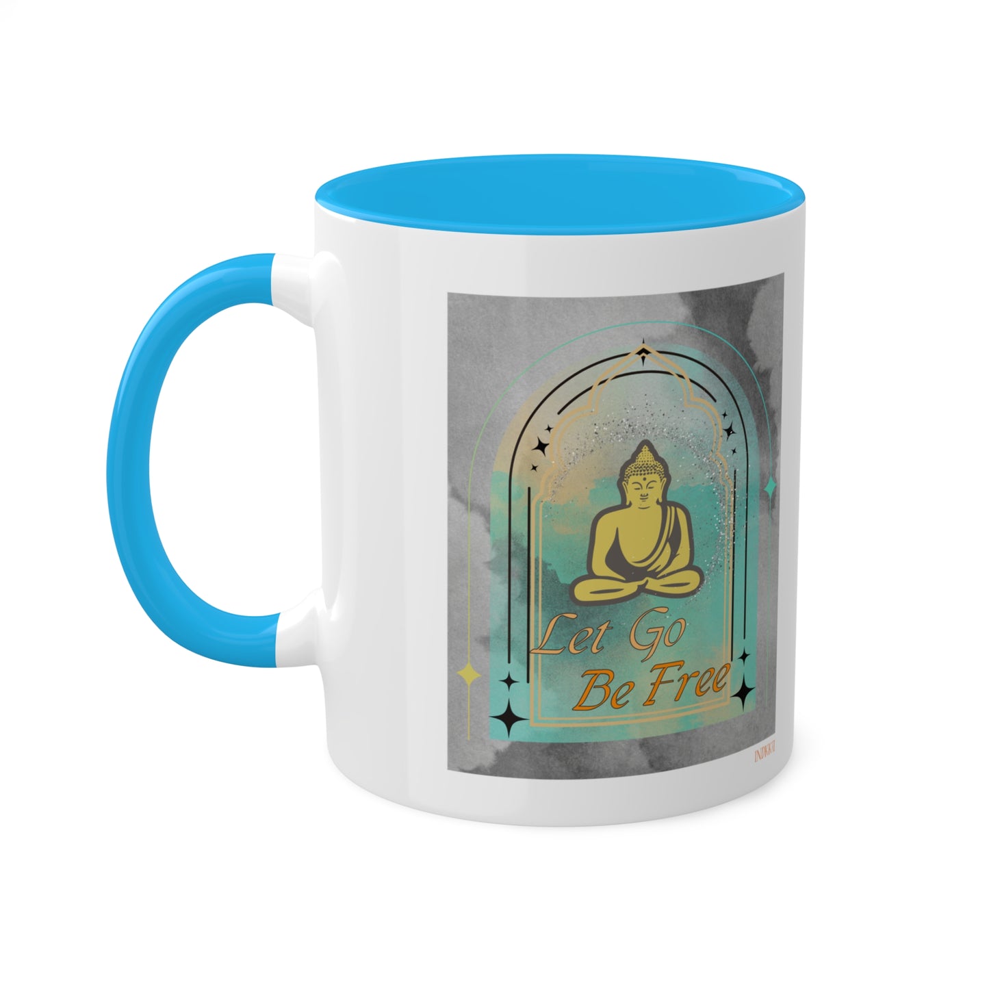 Buddha Let go be free inspiring Mugs, 11oz