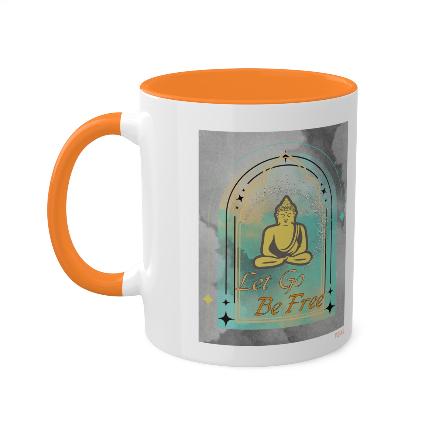 Buddha Let go be free inspiring Mugs, 11oz