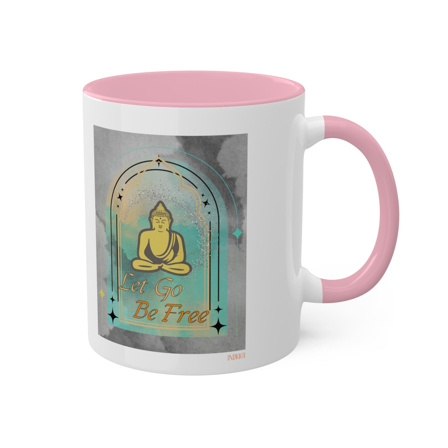 Buddha Let go be free inspiring Mugs, 11oz